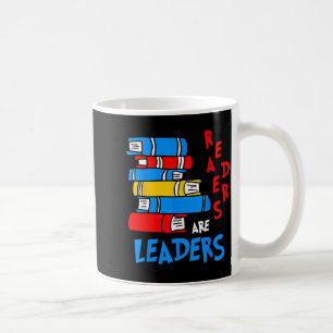 Readers are leaders reading book lover teacher kid coffee mug