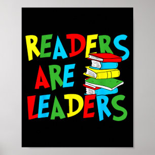 Readers are leaders reading book lover teacher kid poster