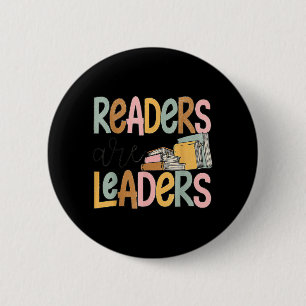 Readers are Leaders Reading Book Lovers Teacher 6 Cm Round Badge