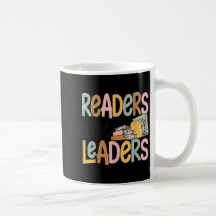 Readers are Leaders Reading Book Lovers Teacher Coffee Mug