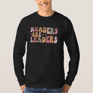 Readers Are Leaders Teacher Student First Day Back T-Shirt