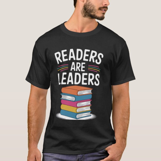 Readers Are Leaders - Vibrant Book Stack Design T-Shirt (Front)