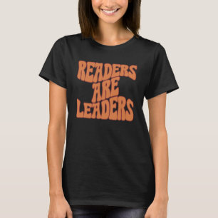 Readers Are Leaders Vintage Book Reading Teacher T-Shirt