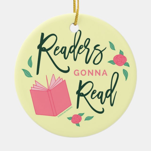 Readers Gonna Read Bookish Floral Ceramic Ornament (Front)