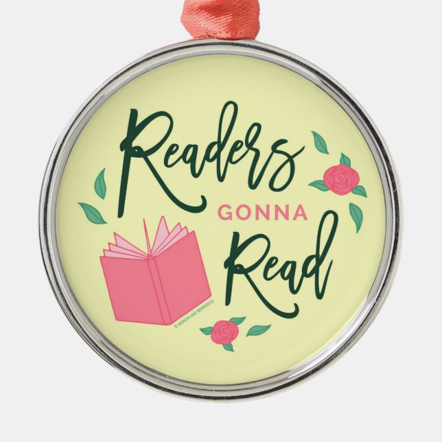 Readers Gonna Read Bookish Floral Metal Ornament (Front)