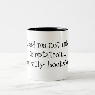 Readers: Lead Me Not Into Temptation Mug