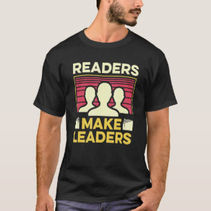 Readers Make Leaders Bookworm Teacher Librarian T-Shirt