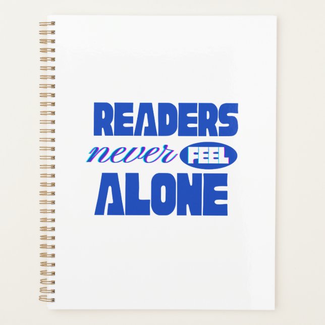 Readers Never Feel Alone Planner (Front)