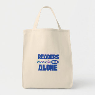 Readers Never Feel Alone Tote Bag