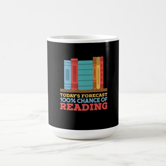 Reading - 100% Chance of Reading Funny Book Coffee Mug (Center)