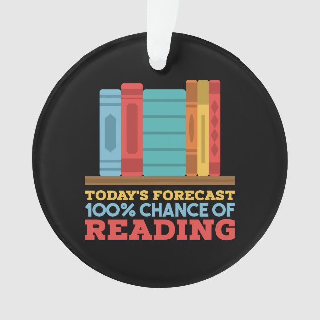 Reading - 100% Chance of Reading Funny Book Ornament (Front)
