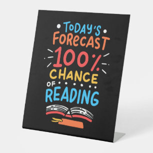 Reading - 100% Chance of Reading Pedestal Sign