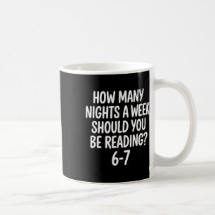 Reading 67 6 7 Meme Ela Teacher Six Seven Student Coffee Mug