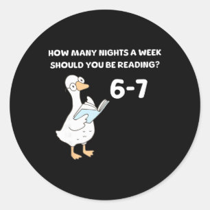Reading 6-7 Funny Silly Goose Read Books Bookish B Classic Round Sticker