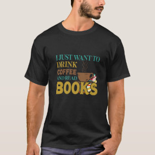 Reading adventure book readers drink coffee read b T-Shirt