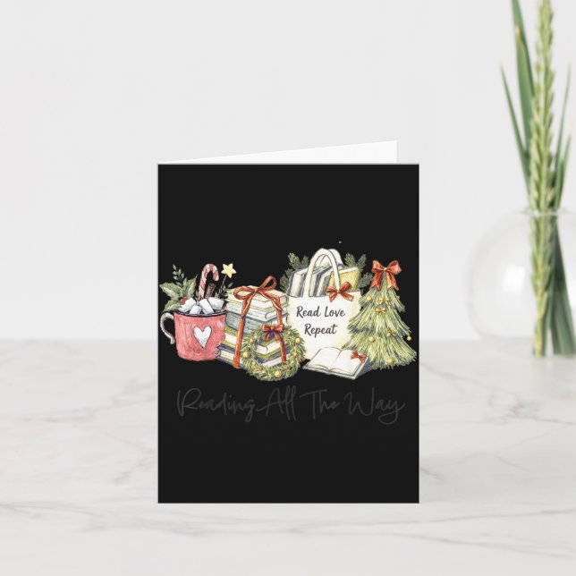 Reading All The Way Christmas Book Lover For Women Card (Front)