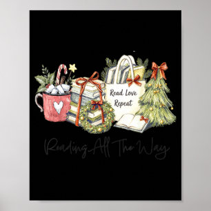 Reading All The Way Christmas Book Lover For Women Poster
