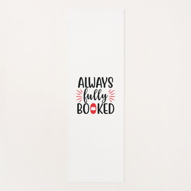Reading Art Always Fully Booked Yoga Mat (Front)