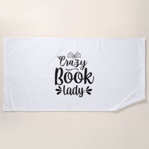 Reading Art Crazy Book Lady Beach Towel