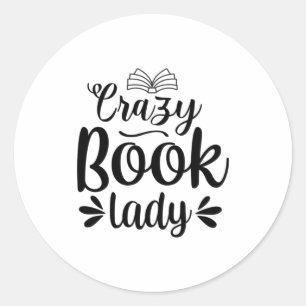 Reading Art Crazy Book Lady Classic Round Sticker