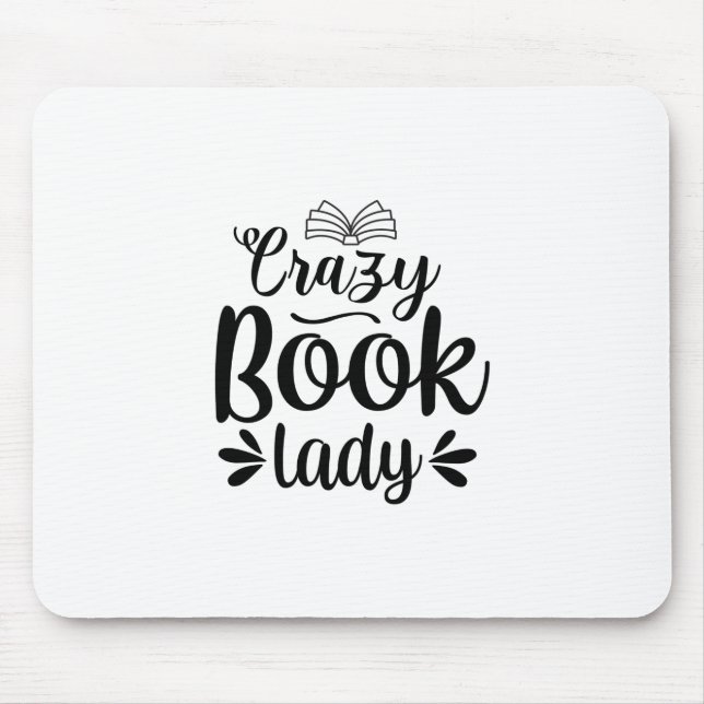 Reading Art Crazy Book Lady Mouse Pad (Front)