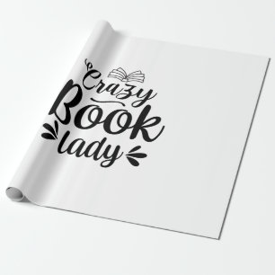 Reading Art Crazy Book Lady Wrapping Paper