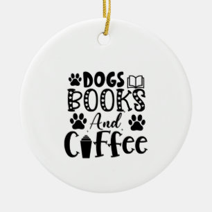 Reading Art Dogs Books And Coffee Ceramic Ornament