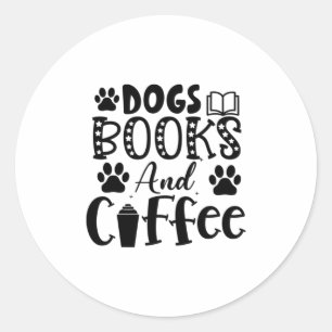 Reading Art Dogs Books And Coffee Classic Round Sticker