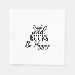 Reading Art Drink Tea Read Books Be Happy Napkin
