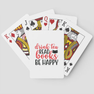 Reading Art Drink Tea Read Books Be Happy Playing Cards