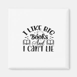 Reading Art I Like Big Books And I Can't Lie Magnet