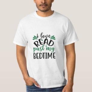 Reading Art I Love Read Past My Bedtime T-Shirt