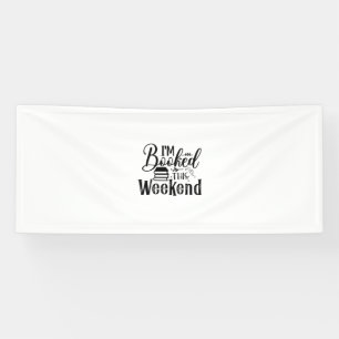 Reading Art I'm Booked This Weekend Banner
