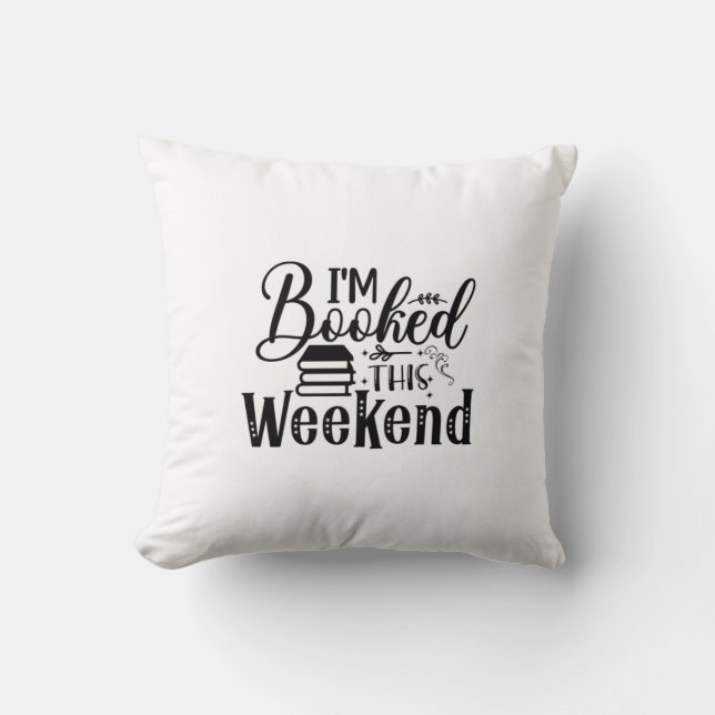 Reading Art I'm Booked This Weekend Cushion (Front)