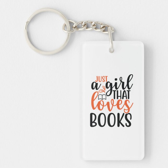 Reading Art Just A Girl That Loves Books Key Ring (Front)