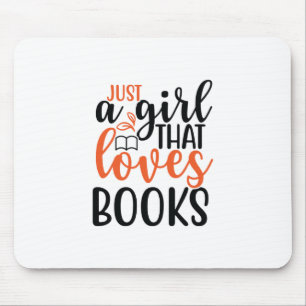 Reading Art Just A Girl That Loves Books Mouse Pad