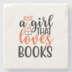 Reading Art Just A Girl That Loves Books Stone Coaster