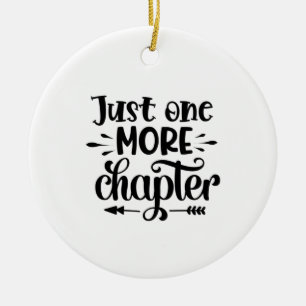 Reading Art Just One More Chapter Ceramic Ornament