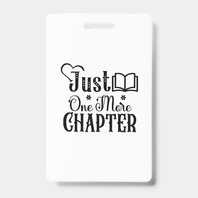 Reading Art Just One More Chapter ID Badge (Front)