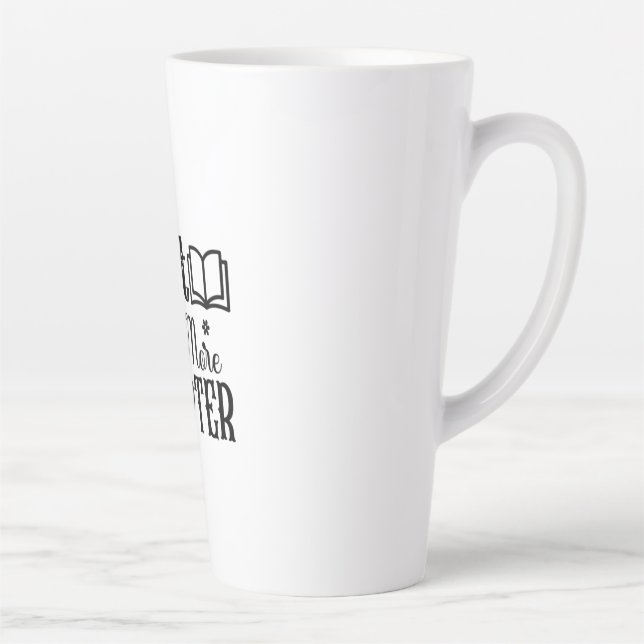 Reading Art Just One More Chapter Latte Mug (Right)