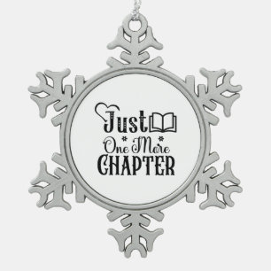 Reading Art Just One More Chapter Snowflake Pewter Christmas Ornament