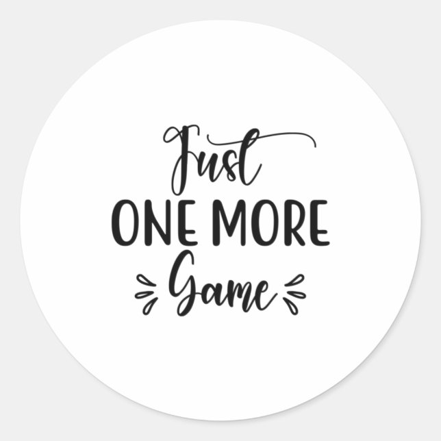 Reading Art Just One More Game Classic Round Sticker (Front)