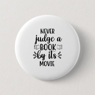 Reading Art Never Judge A Book By Its Movie 6 Cm Round Badge