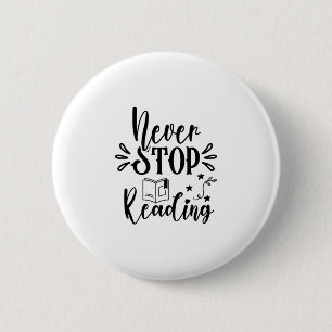 Reading Art Never Stop Reading 6 Cm Round Badge