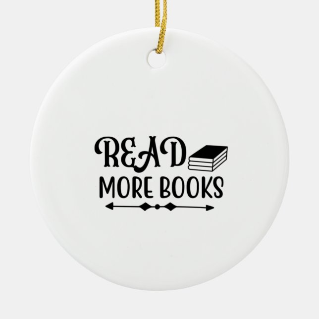 Reading Art Read More Books Ceramic Ornament (Front)