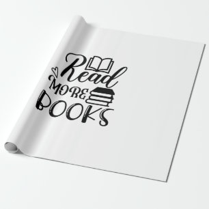 Reading Art Read More Books Wrapping Paper