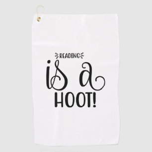 Reading Art Reading Is A Hoot Golf Towel