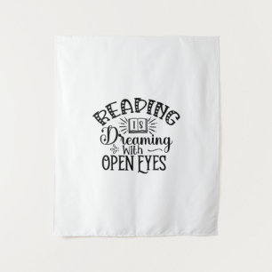 Reading Art Reading Is Dreaming With Open Eyes Tapestry