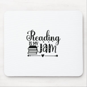 Reading Art Reading Is My Jam Mouse Pad