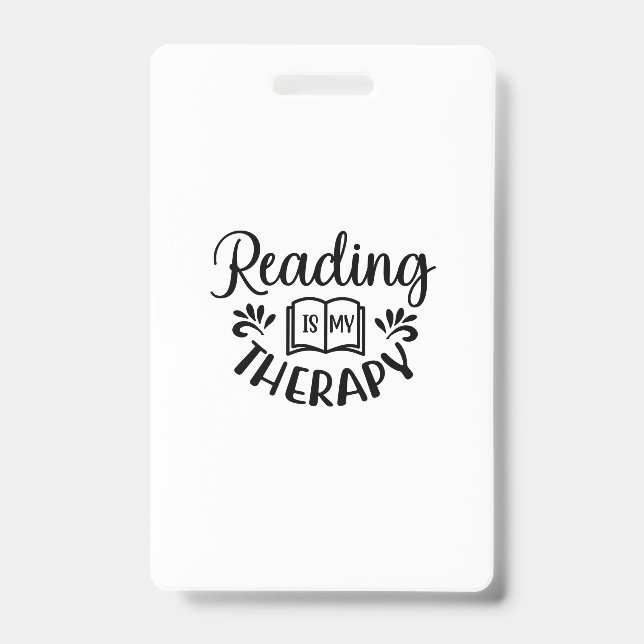 Reading Art Reading Is My Therapy ID Badge (Front)